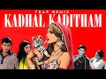 Download Lagu Kadhal Kaditham (Hip Hop/Trap) | White Wolf Music