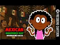 Mexican Independence Day The REAL Story for Kids