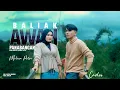 Download Lagu Melisa Putri Ft. Carlos - Baliak Awah Panabangan  (Official Music Video)