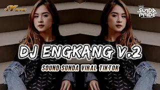 Download DJ ENGKANG/NENENG BOOTLEG - SOUND SUNDA TIKTOK MP3