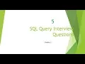 5 SQL Query Interview Question Answer Chapter 2