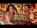 Jhumka Patola | Shreya Ghoshal | Romantic Song 2026 | Yeh Prem Mol Liya