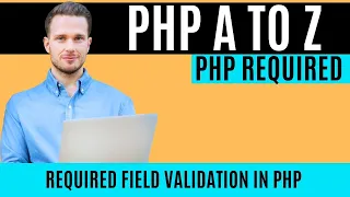 PHP Forms - Required Fields Required Field Validation in PHP