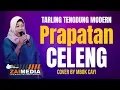 Download Lagu PRAPATAN CELENG ~ TARLING TENGDUNG COVER ( MBOK CAYI ) ~ TARLING TENGDUNG Zaimedia Live Music