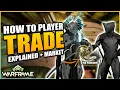 How to Trade in Warframe Beginner s Guide to Trading and Earning Platinum
