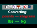 EASY Converting pounds lbs to kilograms kg