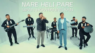 Sipan Hovhannisyan - Nare Heli Pare