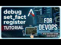 Ansible Course for DevOps Variables Debug Set - fact Register