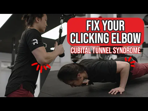 Exercises to fix elbow clicking - Cubital Tunnel Syndrome