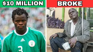 10 nigerian footballers who went from billionaires to broke zeronaires 