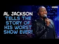 Al Jackson Tells The Story of His Worst Show EVER