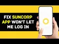 Suncorp App Won t Let Me Log In How to Fix Suncorp App Won t Let Me Log In 2024