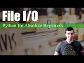 File Input and Output Python for Absolute Beginners