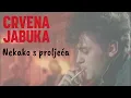 Download Lagu CRVENA JABUKA- NEKAKO S PROLJEĆA