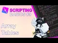 Roblox Scripting 9 Tables