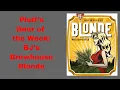 Platt s Beer of the Week BJ s Brewhouse Blonde