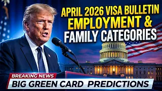 April 2026 Visa Bulletin Predictions Employment Family-Based Green Card DOS Immigration news