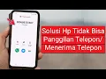 Download Lagu Cara Mengatasi Hp Tidak Bisa Panggilan Telepon/Menerima Panggilan