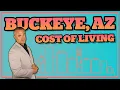 Cost of Living in Buckeye Arizona