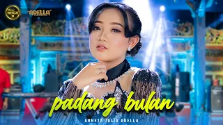 padang bulan arneta julia adella om adella