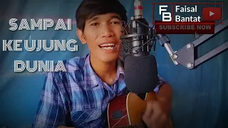 Download DIRLY-Sampai Ke Ujung Dunia (Cover By Faisal) MP3