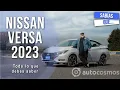 Nissan Versa 2023 - Todo lo que debes saber Autocosmos