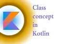 kotlin tutorial class concept