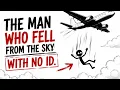 The Man Who Fell From the Sky With No ID