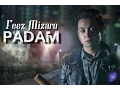 Download Lagu Feez Mizaro - Padam (Lirik Video)