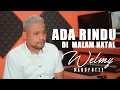 Download Lagu #Natal_Terbaru || ADA RINDU DI MALAM NATAL || WELMY MANUPUTTY || Official Music Video