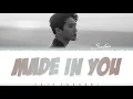 Lagu EXO SUHO - 'MADE IN YOU' Lyrics [Color Coded_Han_Rom_Eng]