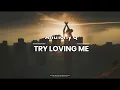 Anthony Q - Try Loving me 《 Sub español | lyrics 》