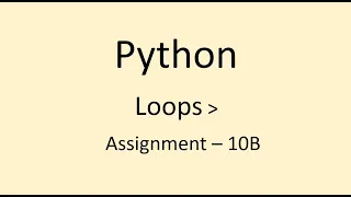 Assignment - 10B Loops Python NxtWave CCBP