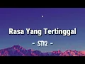 ST12 - Rasa Yang Tertinggal | Lyrics