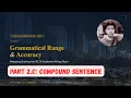 Academic IELTS Writing Task 1 GRA - Compound Sentence Part 2C