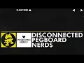 Pegboard Nerds - Disconnected 1 Hour version