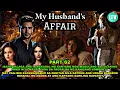 Download Lagu PART 62: MY HUSBAND'S AFFAIR | Lourd Tv