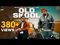 OLD SKOOL (full video) Prem Dhillon fl Sidhu Moose wala | The kidd | Nseeb | Rahul Chahal |GoldMedia