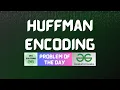 GFG POTD Huffman Encoding GFG Solutions 06-04-2026