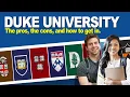 Duke University The pros the cons and how to get in