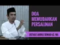 Download Lagu Doa Memudahkan Persalinan - Ustadz Abdul Somad Lc. MA