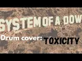 Download Lagu System Of A Down - Toxicity | Drum Cover
