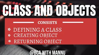 Classes and Objects Java Language BCAwithMannu