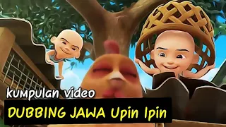 kumpulan dubbing jawa upin ipin paling lucu 