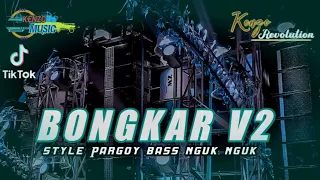 dj bongkar style pargoy bass nguk nguk paling enak buat joget