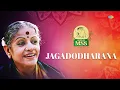 Jagadodharana | M.S. Subbulakshmi, Radha Viswanathan | Purandara Dasa | Carnatic Podcast