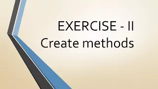 OOP EXERCISE 2 based on tutorial 64 - METHODS