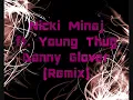 Nicki Minaj ft. Young Thug - Danny Glover (Remix) - Lyrics
