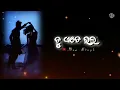 Tu Ete Bhala Heli Kahin odia new WhatsApp status
