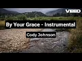 "By Your Grace" by Cody Johnson - original male key instrumental / karaoke with lyrics